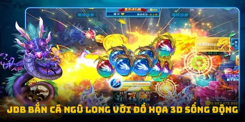 JDB Bắn Cá Ngũ Long với đồ họa 3D sống động