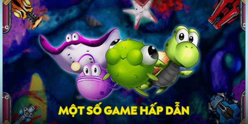 Một số game hấp dẫn